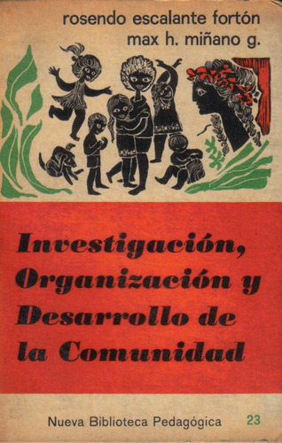 Investigación  Organización Desarrollo  Comunidad Escalante