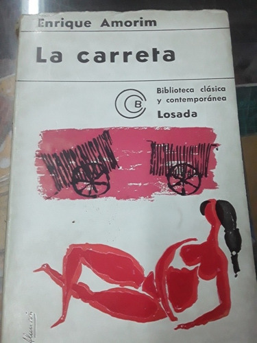 Enrique Amorin - La Carreta - Ed Losada Año 1969 