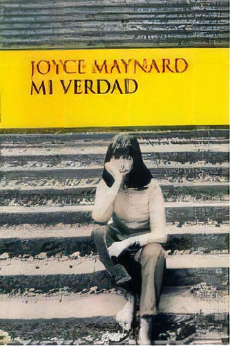 Mi Verdad, De Maynard, Joyce., Vol. 1. Editorial Circe En Español