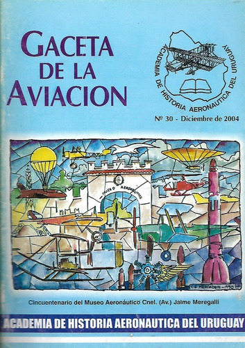 Gaceta De La Aviacion - Historia Del Uruguay- Diciembre 2004