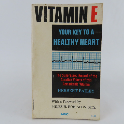 L4380 Herbert Bailey Vitamin E / Your Key To A Healthy Heart