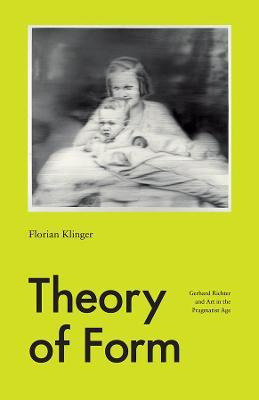 Libro Theory Of Form : Gerhard Richter And Art In The Pra...