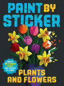 Libro Paint By Sticker: Plants And Flowers