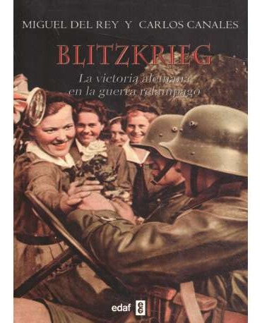 Blitzkrieg - Del Rey, Canales