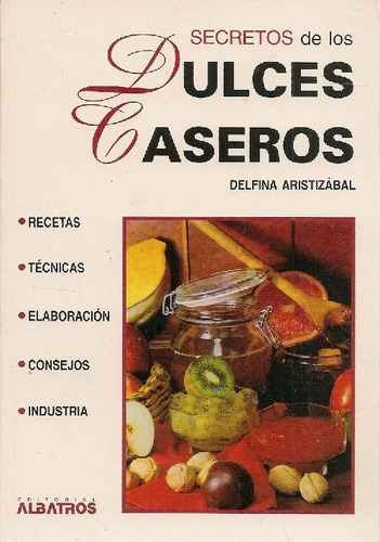 Libro Secretos De Los Dulces Caseros De Delfina Aristizabal