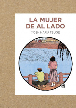 Libro La Mujer De Al Ladode Tsuge Yoshiharu