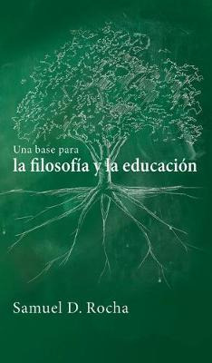 Libro Una Base Para La Filosofia Y La Educacion / A Prime...