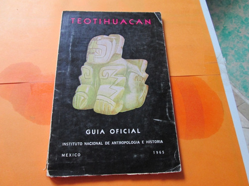 Teotihuacán Guía Oficial, Jorge R. Acosta, Inah, Año 1965
