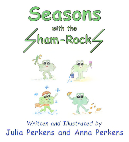 Seasons With The Sham-rocks, De Perkens, Julia., Vol. 1. Editorial Lulu Pr, Tapa Blanda En Inglés