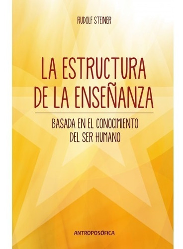 Z|libro La Estructura De La Enseñanza - Ed. Antroposófica