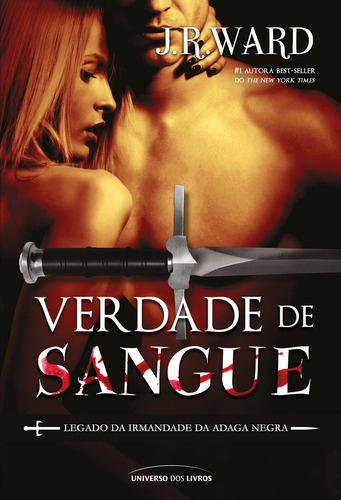Verdade De Sangue, De Ward, J. R.. Legado Da Irmandade Da Adaga Negra Editorial Universo Dos Livros Editora Ltda, Capa Mole Em Português, 2022