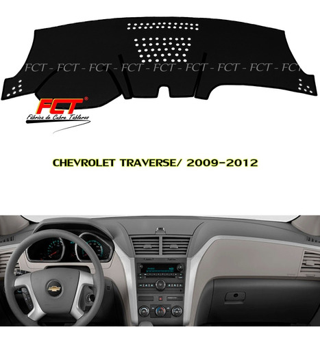 Cubre Tablero Chevrolet Traverse 2009 2010 2011 2012 Fct