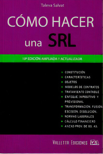 Cómo hacer una S.R.L.: Cómo hacer una S.R.L., de Taleva Salvat. Serie 9507433238, vol. 1. Editorial Distrididactika, tapa blanda, edición 2010 en español, 2010