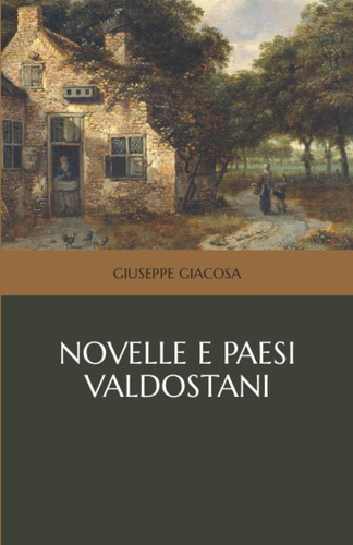 Libro: Novelle E Paesi Valdostani (italian Edition)