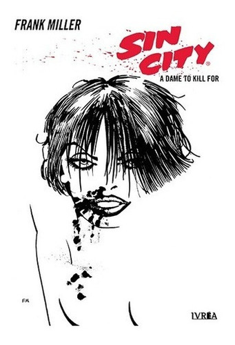 Sin City 02 - A Dame To Kill For - Frank Miller