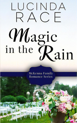 Magic In The Rain, De Race, Lucinda. Editorial Lightning Source Inc, Tapa Blanda En Inglés