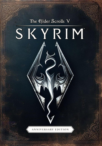 The Elder Scrolls V: Skyrim Anniversary Edition: Complete Gu