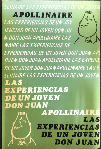 Las Experiencias De Un Joven Don Juan - Apollinaire, Guillau