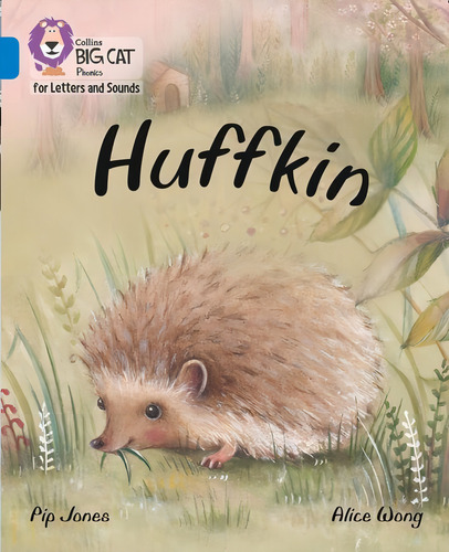 Huffkin - Big Cat Phonics For Letters And Sounds, De Jones, Pip. Collins Big Cat Phonics For Letters And Sounds, Vol. 1. Editorial Harper Collins Publishers Uk, Tapa Blanda En Inglés, 2019
