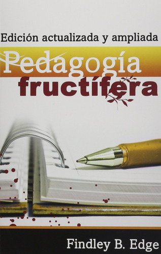 Pedagogía Fructifera, De Findley B. Edge., Vol. No. Editorial Mundo Hispano, Tapa Blanda En Español, 0