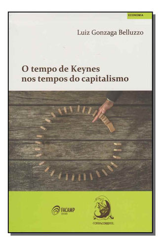 Tempo De Keynes Nos Tempos Do Capitalismo 01ed/16