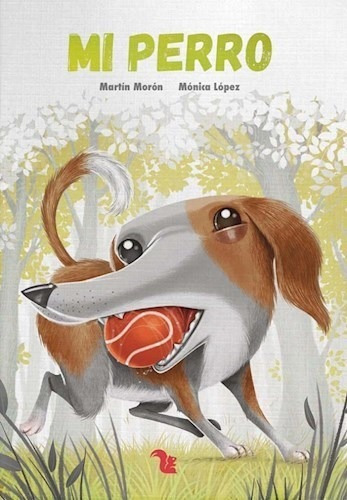 Libro Mi Perro De Monica Lopez