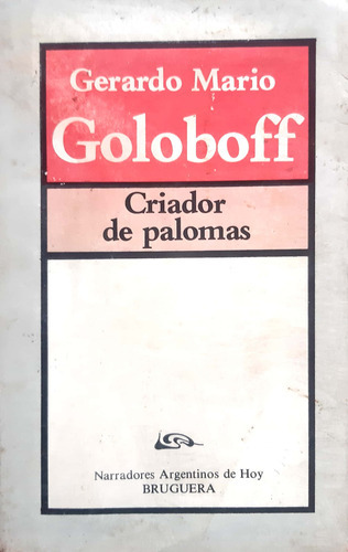 Criador De Palomas Gerardo Golobóff Bruguera Usado # 