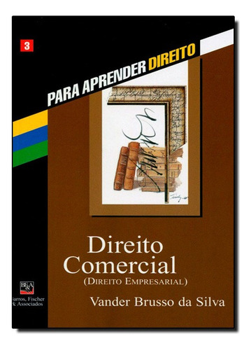Direito Comercial: Direito Comercial, De Vander Brusso. Editora Bf&a, Capa Mole, Edição Unica Em Português