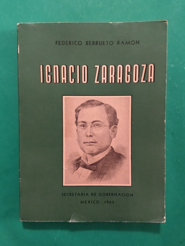 Ignacio Zaragoza . Federico Berrueto Ramón