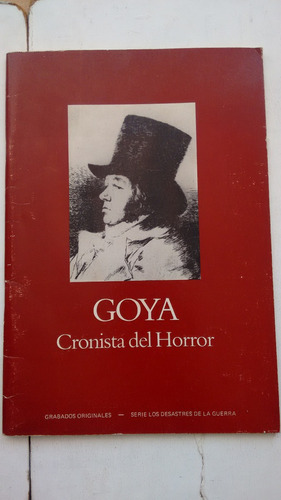 Goya Crónica Del Horror - Fundacion Copasa (usado)