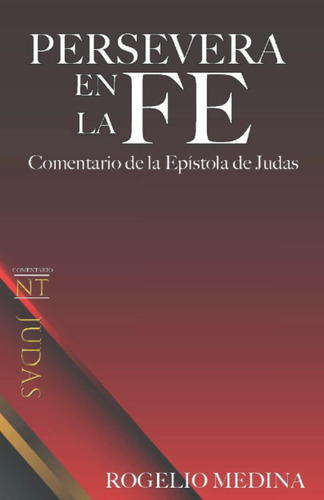 Libro Persevera En La Fe Comentario Sobre Judas (spanish Ed