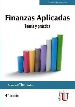 Finanzas Aplicadas 4ed. -teoria Y Practica-