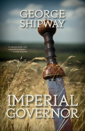 Imperial Governor - George Shipway (paperback)