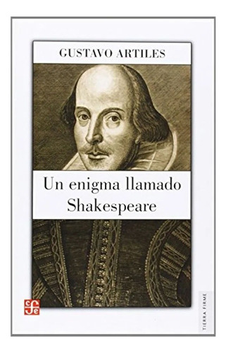 Libro Fisico Un Enigma Llamado Shakespeare. Artiles Gustavo