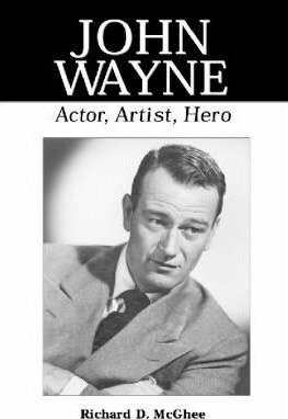 Libro John Wayne - Richard D. Mcghee