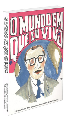 O Mundo Em Que Eu Vivo - Capa Comum - Editora Vida E Consciência