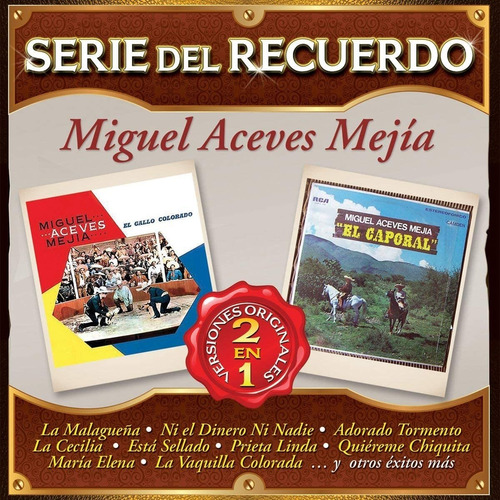 Serie Del Recuerdo Miguel Aceves Mejia 2 En 1 Disco Cd