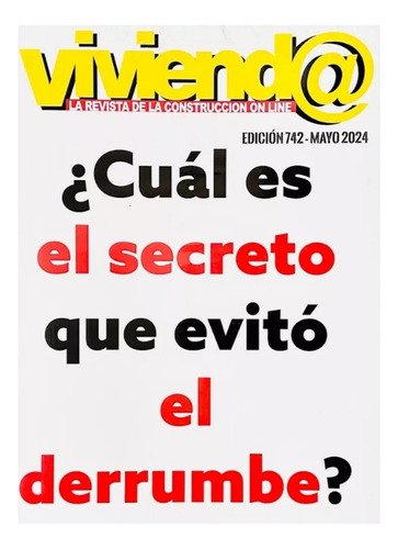 Revista Vivienda N742 De Mayo Del 2024