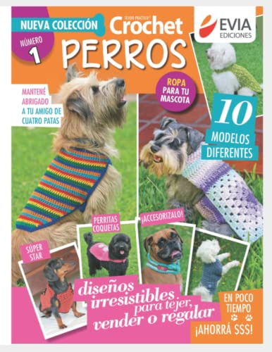 Libro : Crochet Perros 1 Ropa Para Tu Mascota (crochet Iii)