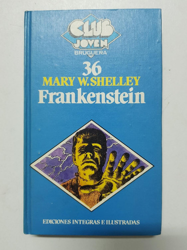 Frankenstein. Club Joven Bruguera Mary Shelley