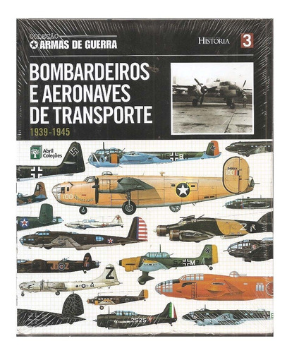 Bombardeiros E Aeronaves De Transporte 1939 - 1945