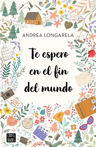 Te Espero En El Fin Del Mundo - Andrea Longarela -pd