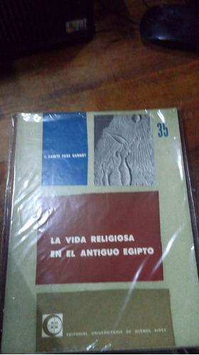 Libro La Vida Religiosa En El Antiguo Egipto