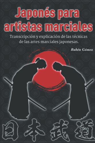 Libro: Japonés Para Artistas Marciales: Transcripción Y Expl