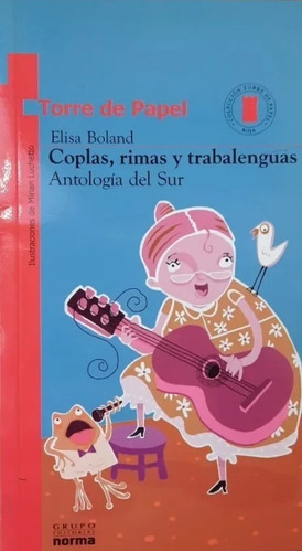 Coplas Rimas Y Trabalenguas. Antología Del Sur. Elisa Boland