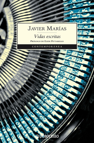 Vidas Escritas - Javier Marias