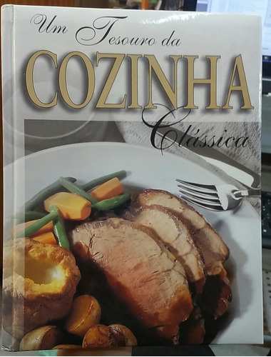 Livro Um Tesouro Da Cozinha Clássica - John Butler [1998]