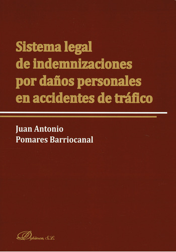 Sistema Legal De Indemnizaciones Por Daños Personales En Acc