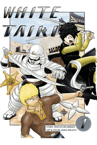 White Taiki Vol. 1, De Hilmersen, Tristan. Editorial Lightning Source Inc, Tapa Blanda En Inglés