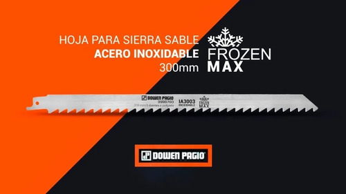 Set 3 Hojas Sierra Sable Hielo Congelado 300 Mm Dowen Pagio